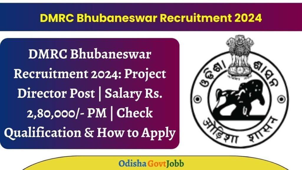 DMRC Bhubaneswar Recruitment 2024