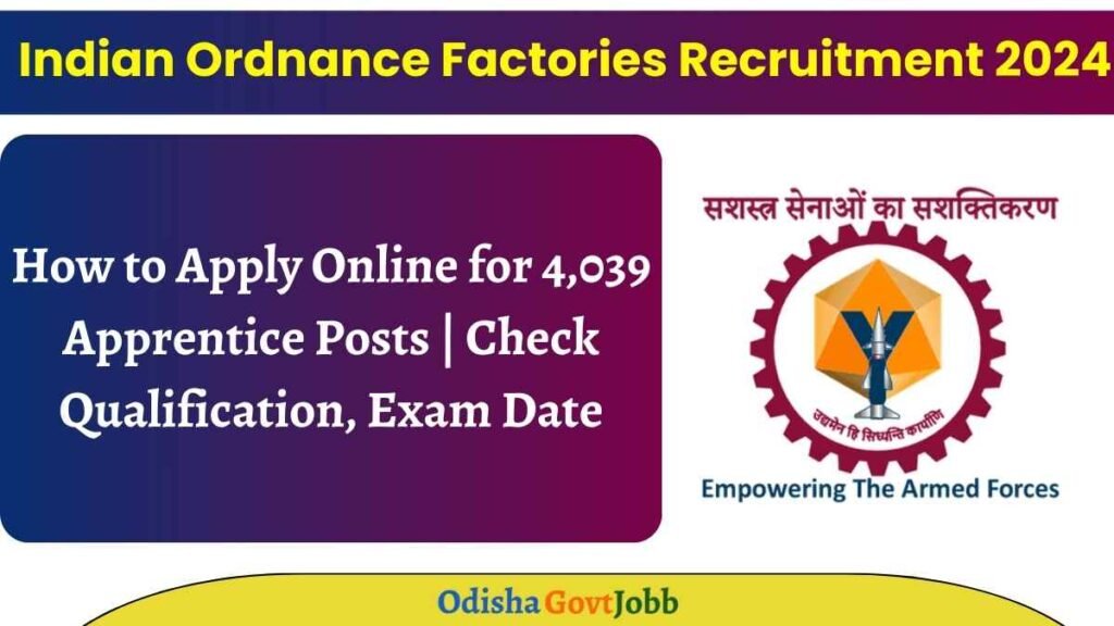 Indian Ordnance Factories Recruitment 2024