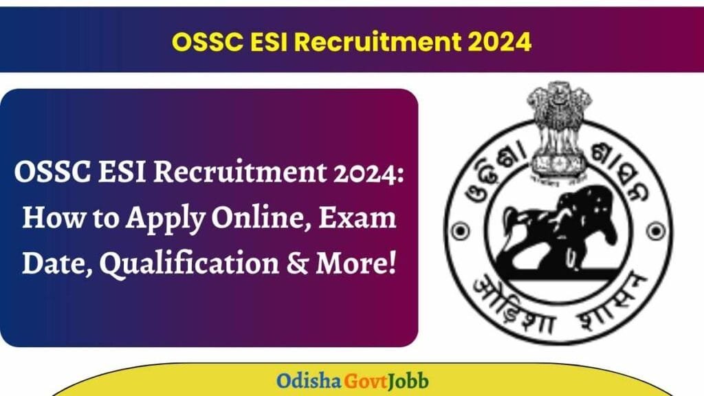OSSC ESI Recruitment 2024