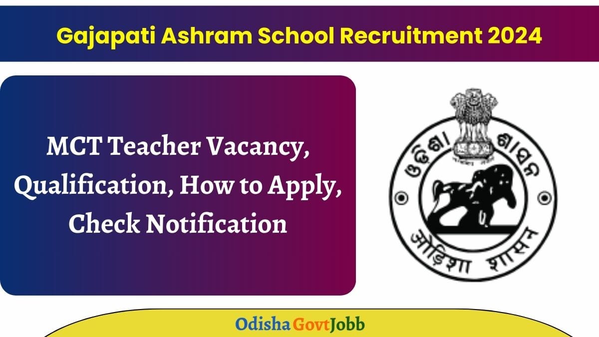 Gajapati Ashram School Recruitment 2024