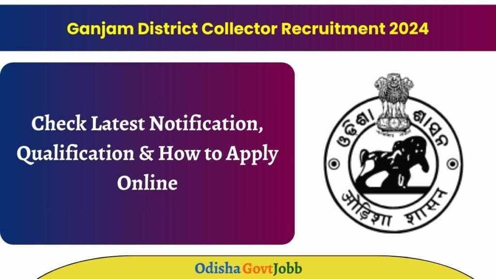 Ganjam District Collector Recruitment 2024