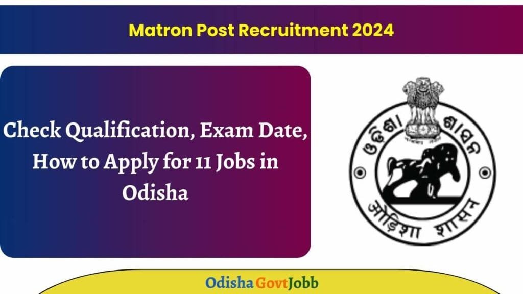 Matron Post Recruitment 2024