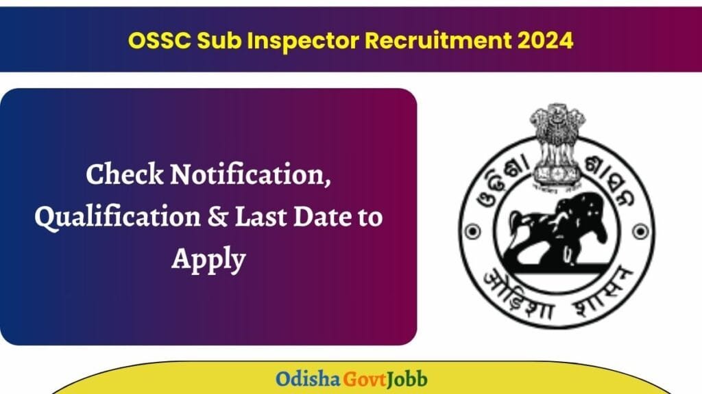 OSSC Sub Inspector Recruitment 2024