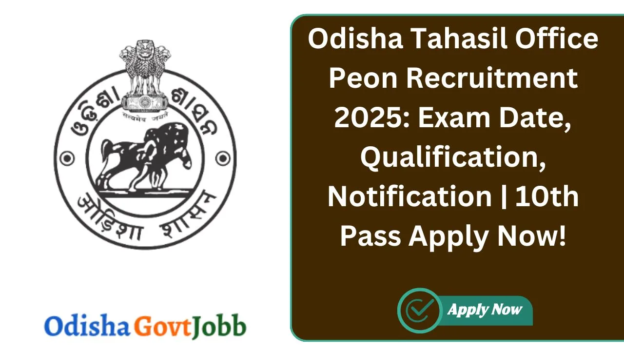 Odisha Tahasil Office Peon Recruitment 2025